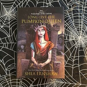 Long Live the Pumpkin Queen Book Shea Ernshaw The Nightmare Before Christmas